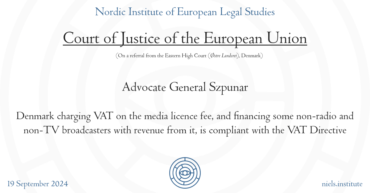 CJEU: AG Szpunar: Denmark charging VAT on the media licence fee, and financing some non-radio and non-TV broadcasters with revenue from it, is compliant with the VAT Directive